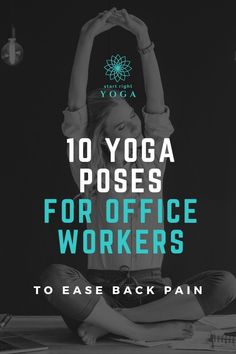 Use this 10 minute yoga workout to help ease back pain caused by sitting down all day and feel awesome again. The best beginners yoga routine for office workers. Reduce Thigh Fat, Office Yoga, Exercise To Reduce Thighs