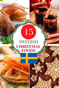 swedish christmas foods with the words 15 swedish christmas foods on it and pictures of food