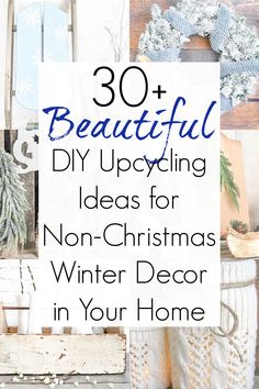 Upcycling projects and ideas for non-Christmas winter decorations. Diy Winter Wall Decor, Non Christmas Winter Decor, Diy Winter Decor, Winter Decor Ideas For The Home, Decor After Christmas, January Decor, Christmas Winter Decor