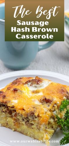 the best sausage hashbrown casserole on a white plate with parsley