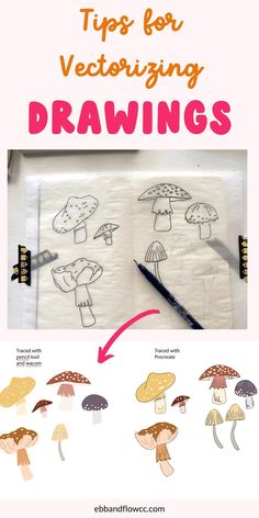 how to draw mushrooms for kids with the title tips for vectorining drawings