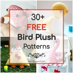 several pictures with the words 30 + free bird plush patterns