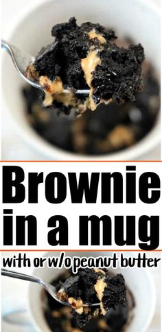 brownie in a mug with or without peanut butter on top and the title above it