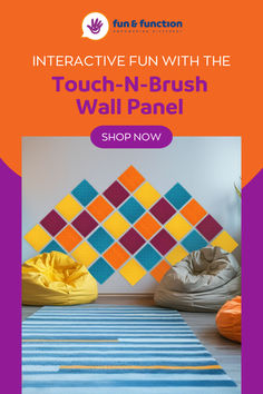 a colorful rug with the text interactive fun with the touch - n - brush wall panel