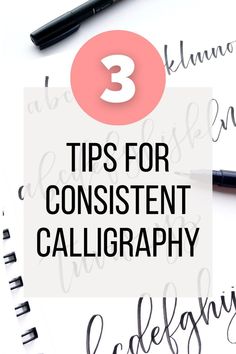 the words 3 tips for constient calligraphy written in cursive writing