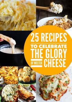 25 recipes to celebrate the glory of melted cheese