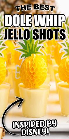 the best dole whip jello shots inspired by disney is in pineapple cups