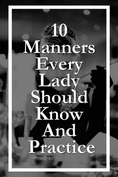 the words 10 managers every lady should know and practice