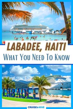 a cruise ship docked in the ocean with text that reads labade, hati what you need to know