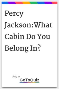 a book cover with the title, which reads percy jackson what cabin do you belong in?