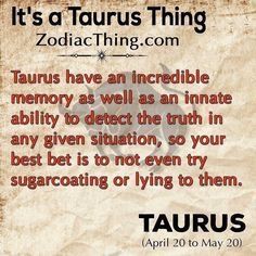 an old paper with the quote it's a taurus thing, people often think taurus are fitting with them when they really aren't