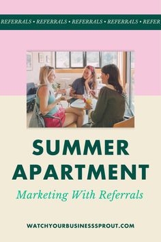 the book cover for summer apartment marketing with referals, featuring three women sitting at a table