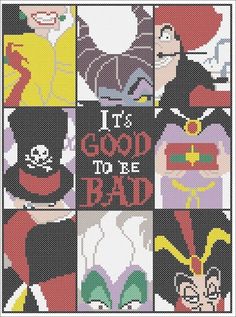 cross stitch pattern with the words it's good to be bad in different colors