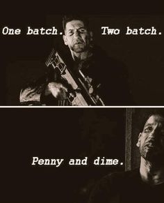 Here I come here I come #Punisher #Daredevil #JonBernthal One Batch Two Batch Penny And Dime, Daredevil Netflix, Marvel Daredevil, Jon Bernthal