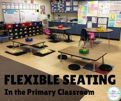 an image of a classroom setting with tables and desks in the foreground text reads flexible seating in the primary classroom