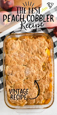 the best peach cobbler recipe with text overlay