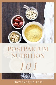 the cover of postpartum nutrition 101 is shown with nuts and other foods in bowls