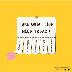 a sticky note with the words take what you need today written on it and a pink pig