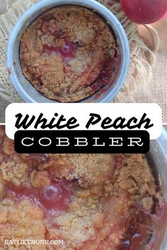 white peach cobbler in a bowl with an apple next to it and the words, white peach cobbler