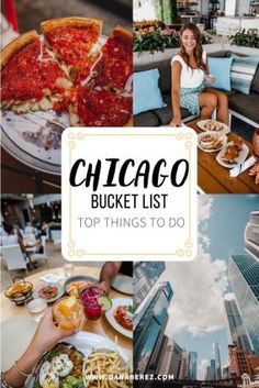 chicago bucket list top things to do in the city, including pizza and other food