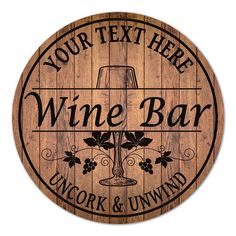 a wooden sign that says your text here wine bar