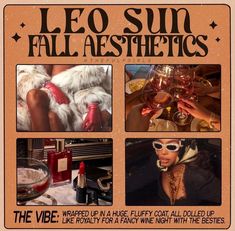 an advertisement for leo sun fall aesthetics with pictures of women drinking wine and having fun