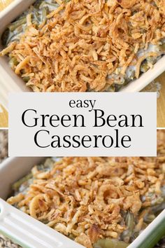 green bean casserole in a white dish with the words easy green bean casserole