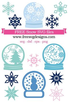 christmas snow globes and snowflakes with the words free svg files on them