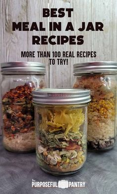 three jars filled with different types of food and the words best meal in a jar recipes more than 100 real ingredients to try