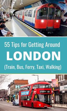 a red double decker bus driving through a train station next to a tall building with the words 55 tips for getting around london