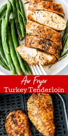 grilled chicken and green beans on a grill with the words air fryer turkey tender