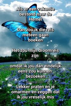 a blue butterfly flying in the sky with words above it