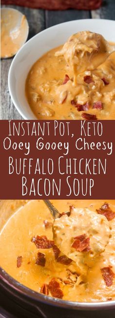 instant pot, keto ooey gooey cheesy buffalo chicken bacon soup