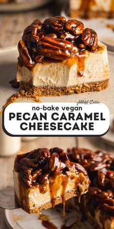 no - bake vegan pecan caramel cheesecake on a plate