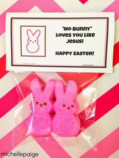 two pink peepies in plastic bags with a card saying no bunny loves you like jesus happy easter