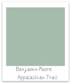 a green color with the words, benjamin moore appalachiaian trail