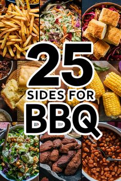 the cover of 25 sides for bbq is shown with images of different types of food