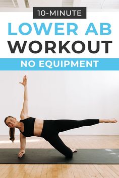 a woman doing yoga with the words lower ab workout no equipment