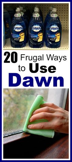 several different types of cleaning products on shelves with text overlay that reads 20 frugal ways to use dawn