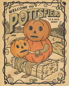 an old fashioned halloween poster with two pumpkins on it's back and the words, welcome to pottsfield