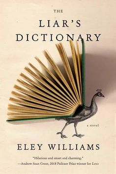 the liar's dictionary by eley williams, with an image of a bird on it