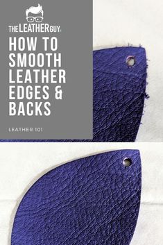 how to smooth leather edges and backs with the leather guy 1011 learn how to smooth leather