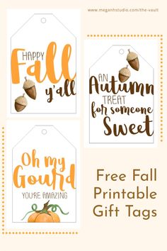 three fall tags with the words happy fall y'all and an autumn treat for someone sweet