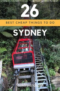 a train ride with the words 26 best cheap things to do sydney on it's side