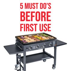 an outdoor grill with the words 5 must do's before first use on it