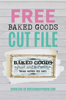 a sign that says free baked goods cut file