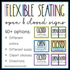 a poster with the words flexible seating open and closed signs