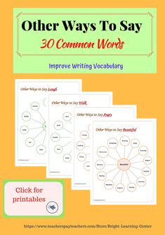 three worksheets with the text,'other ways to say 30 common words improve writing