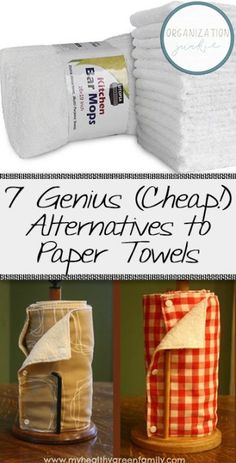 several different types of paper towels with the title 7 genius cheap alternatives for paper towels