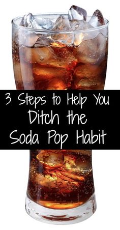 3 Steps to Ditch the Soda Pop Habit -- save money, cut calories, and feel more energetic! Money Save, Soda Pop, Health And Beauty Tips, Diet Tips, Ways To Save, Healthy Weight, Get Healthy